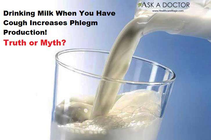 Truth or Myth: Drinking Milk When You Have Cough Increases Phlegm Production! 