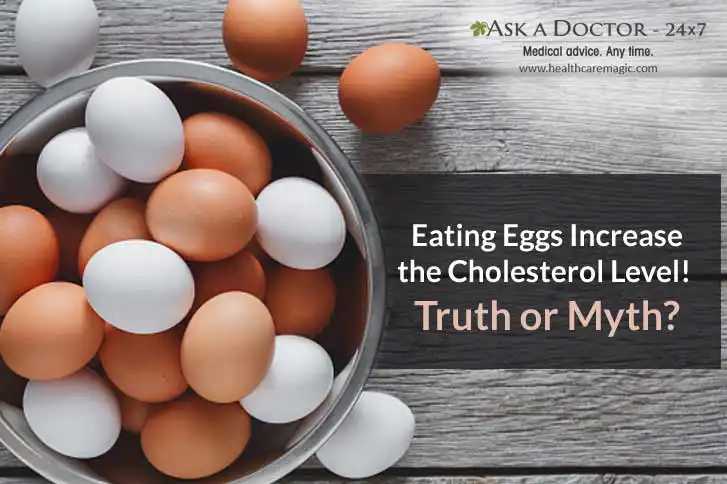 Truth or Myth: Does Eating Eggs Raises the Cholesterol Level