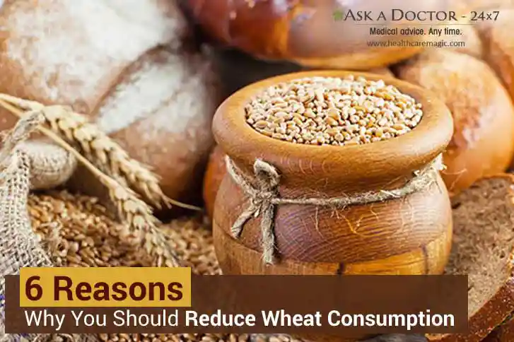 6 Reasons Why You Should Reduce Refine Wheat Consumption    