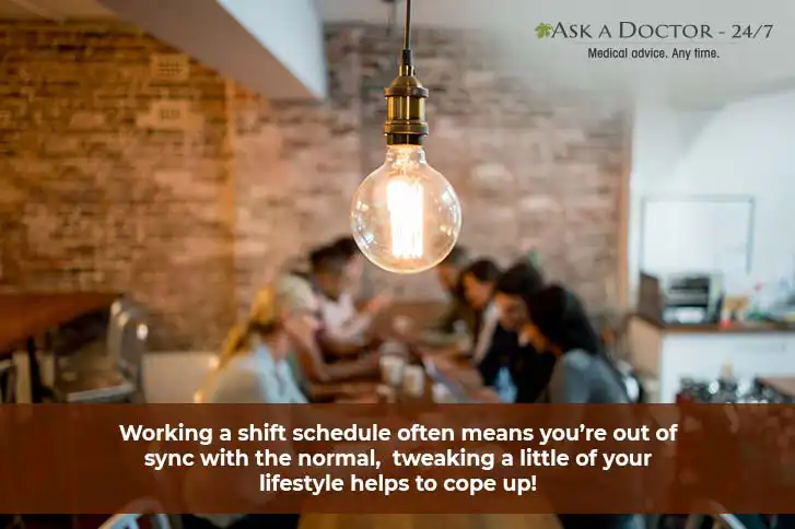 Tired Working in Shift Routine? Follow These Tips to Balance Your Work, Life & Health !!